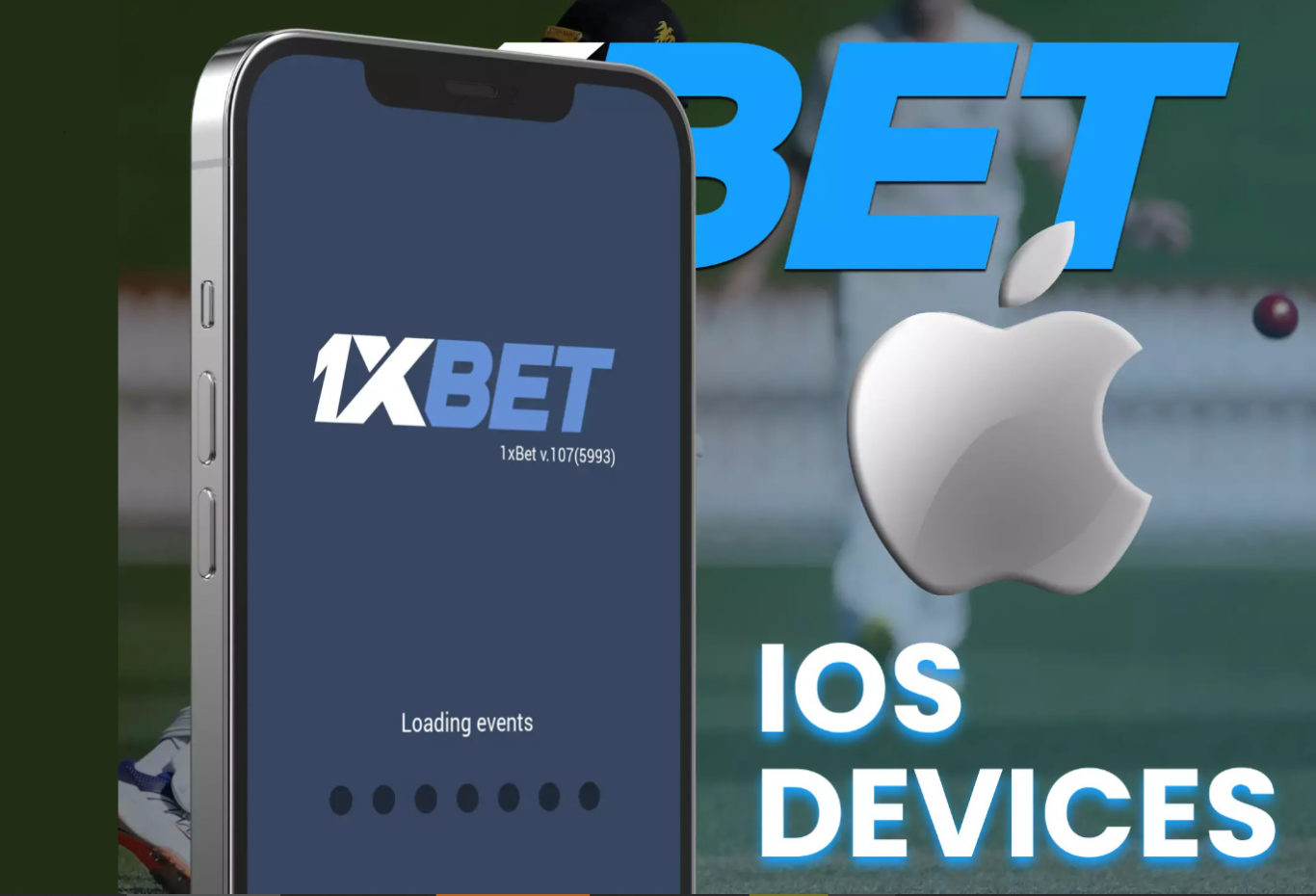 1xBet application download for iOS